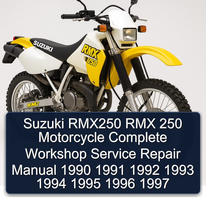 1990-1997 Suzuki RMX250 RMX 250 Motorcycle Service Repair Workshop Manual