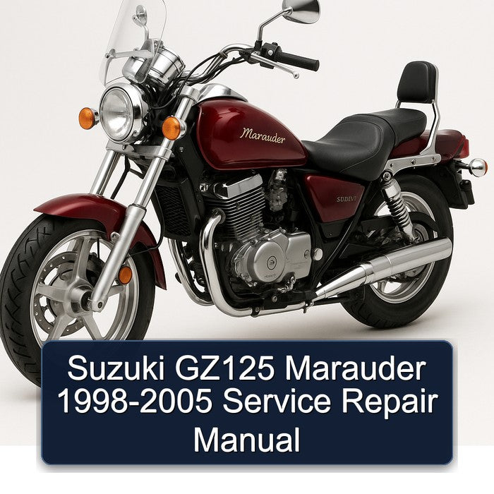1998-2005 Suzuki Marauder Models GZ125 Service Repair Workshop Manual