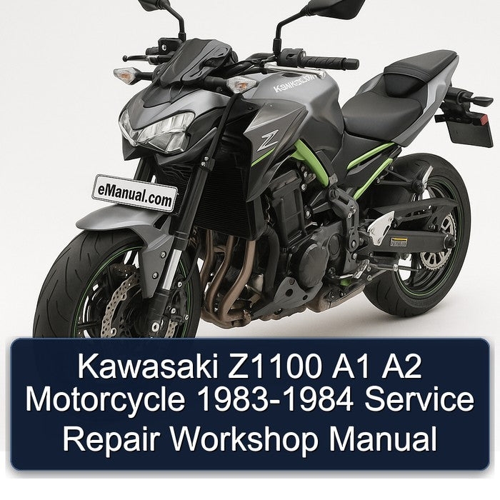 1983-1984 Kawasaki Z1100 A1 A2 Motorcycle Service Repair Workshop Manual