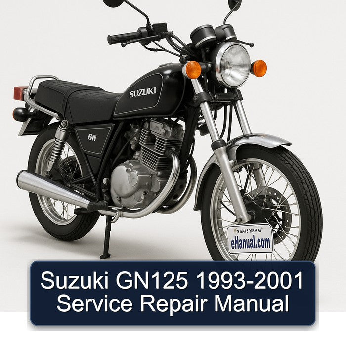 1993-2001 Suzuki GN Series GN125 Service Repair Workshop Manual