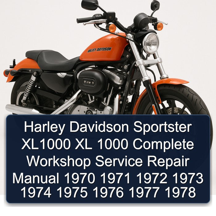 1970-1978 Harley Davidson Sportster XL1000 XL 1000 Service Repair Workshop Manual
