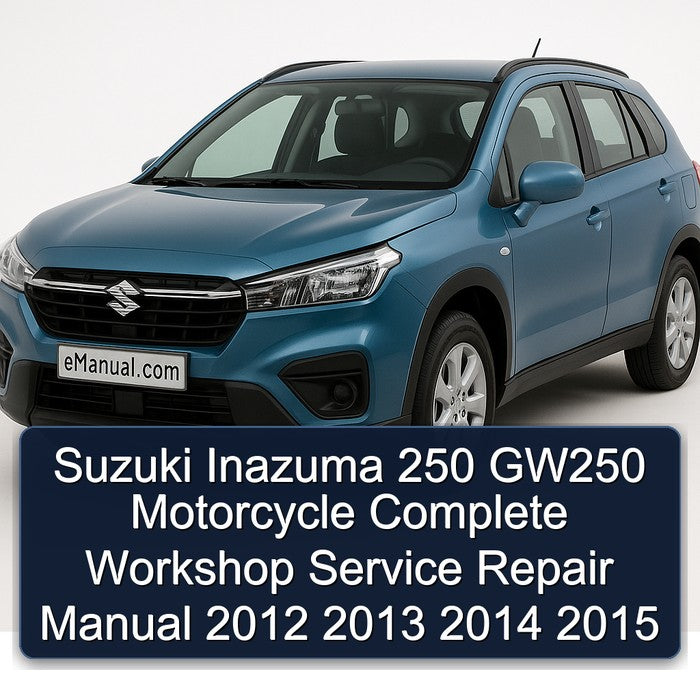 2012-2015 Suzuki GW Models Inazuma 250 GW250 Motorcycle Service Repair Workshop Manual