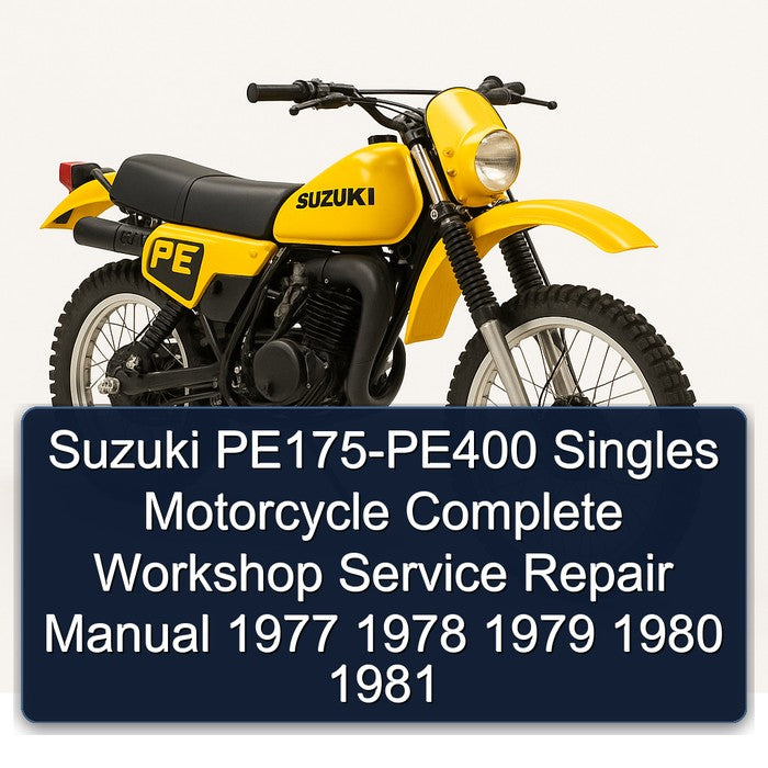 1977-1981 Ajs Singles Suzuki PE175-PE400 Motorcycle Service Repair Workshop Manual