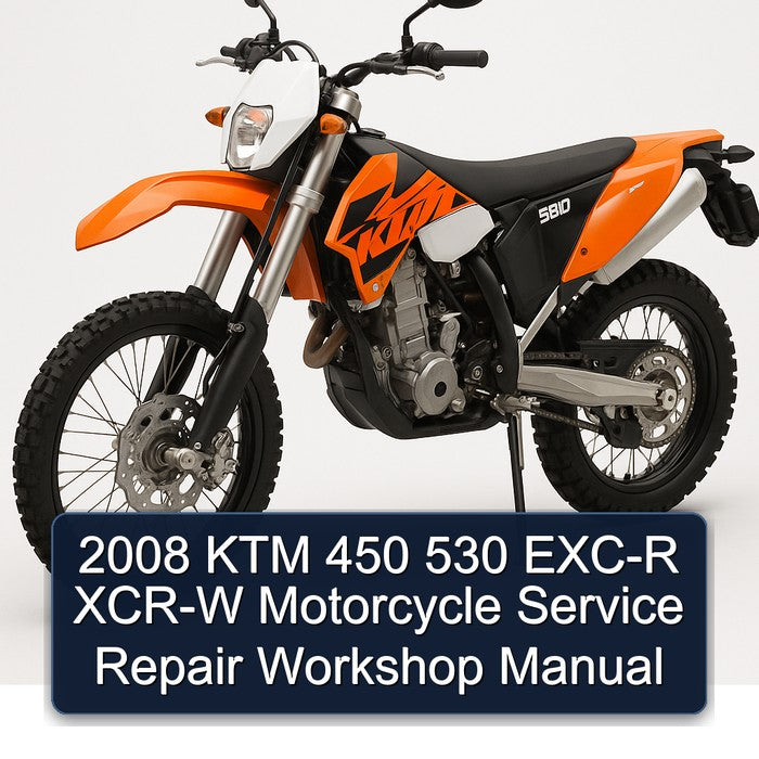 2008 KTM 450 530 EXC-R XCR-W Motorcycle Service Repair Workshop Manual