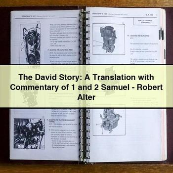 The David Story: A Translation with Commentary of 1 and 2 Samuel-Robert Alter