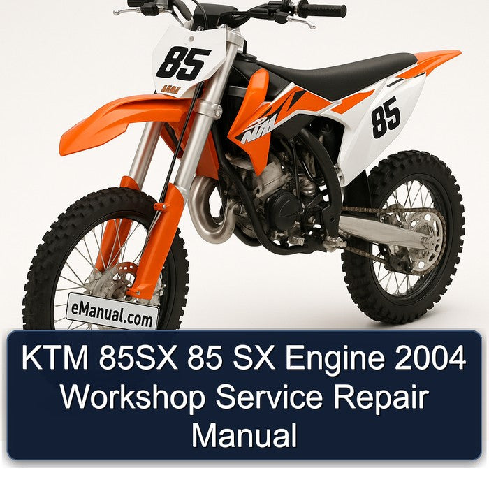 2004 KTM 85 85SX SX Engine Service Repair Workshop Manual