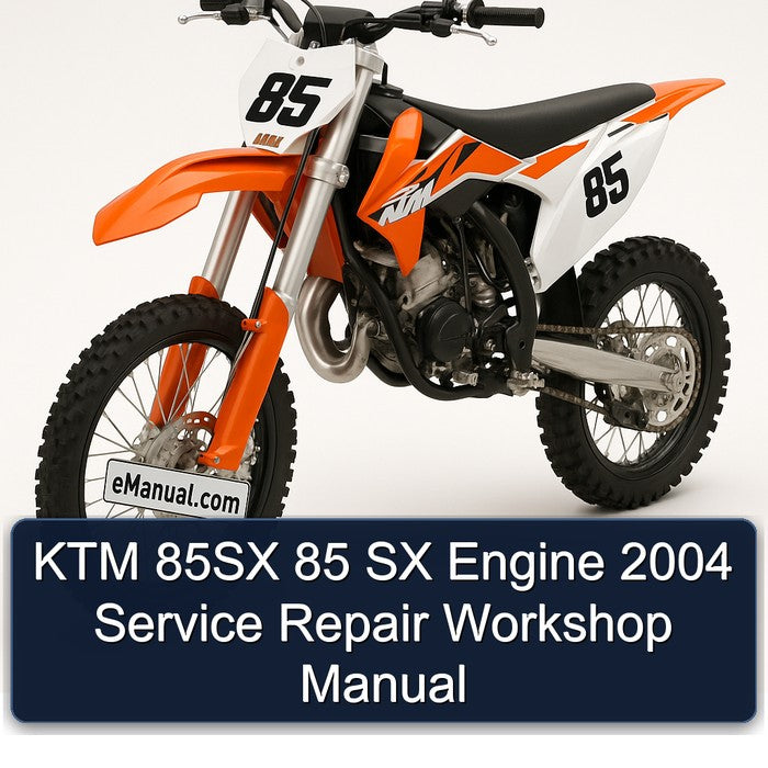 2004 KTM 85 85SX SX Engine Service Repair Workshop Manual