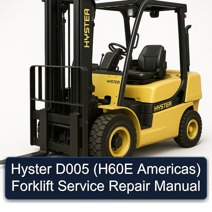 Hyster D005 (h60e Americas) Forklift H60E Americas Service Repair Workshop Manual