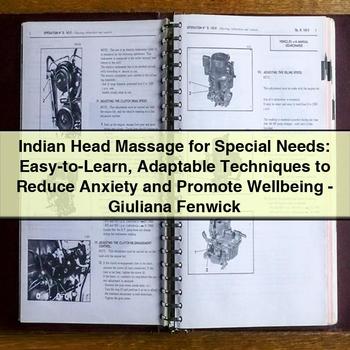 Indian Head Massage for Special Needs: Adaptable Techniques to Reduce Anxiety and Promote Wellbeing by Giuliana Fenwick