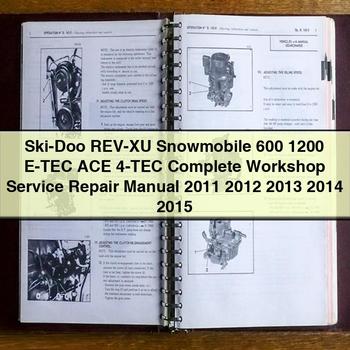 2011-2015 SKI-DOO REV-XU Snowmobile 600 1200 E-TEC ACE 4-TEC Service Repair Workshop Manual