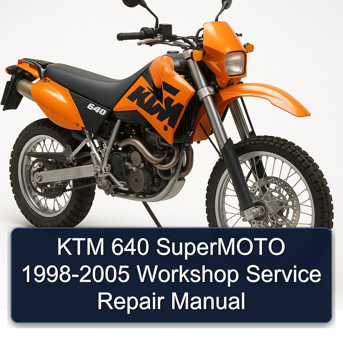 1998-2005 KTM 640 Supermoto Service Repair Workshop Manual