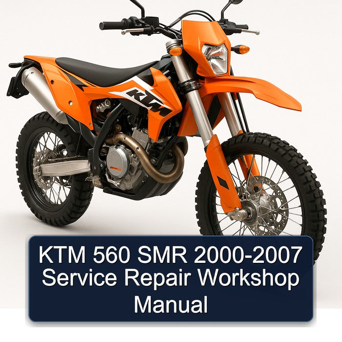 2000-2007 KTM 560 SMR Service Repair Workshop Manual