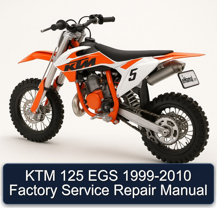 1999-2010 KTM 125 EGS Service Repair Workshop Manual