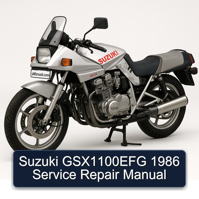 1986 Suzuki GSX Series GSX1100EFG Service Repair Workshop Manual