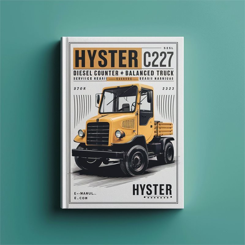 Hyster C227 (HR45-31) Diesel Counter Balanced Truck Service Repair Workshop Manual