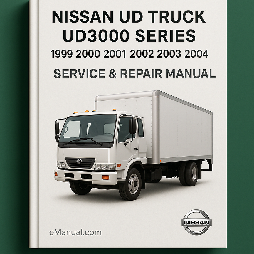 Camioneta UD NISSAN Serie UD3000 1999 2000 2001 2002 2003 2004 Manual de reparación de servicio Descargar PDF