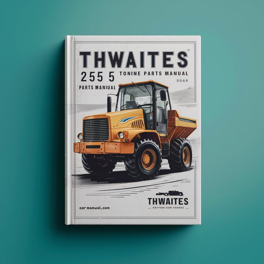 Thwaites 255 5 Tonne dumper parts Manual