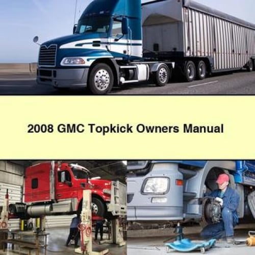 2008 GMC Topkick Owners Manual