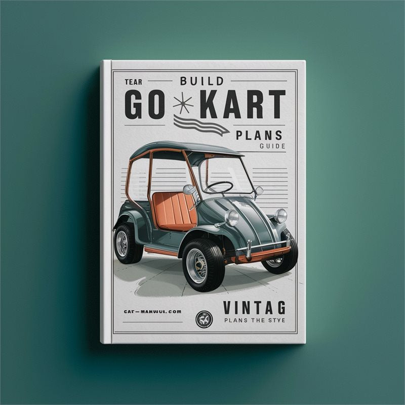 Build GO Cart Kart Plans Vintage Service Repair Workshop Manual PDF