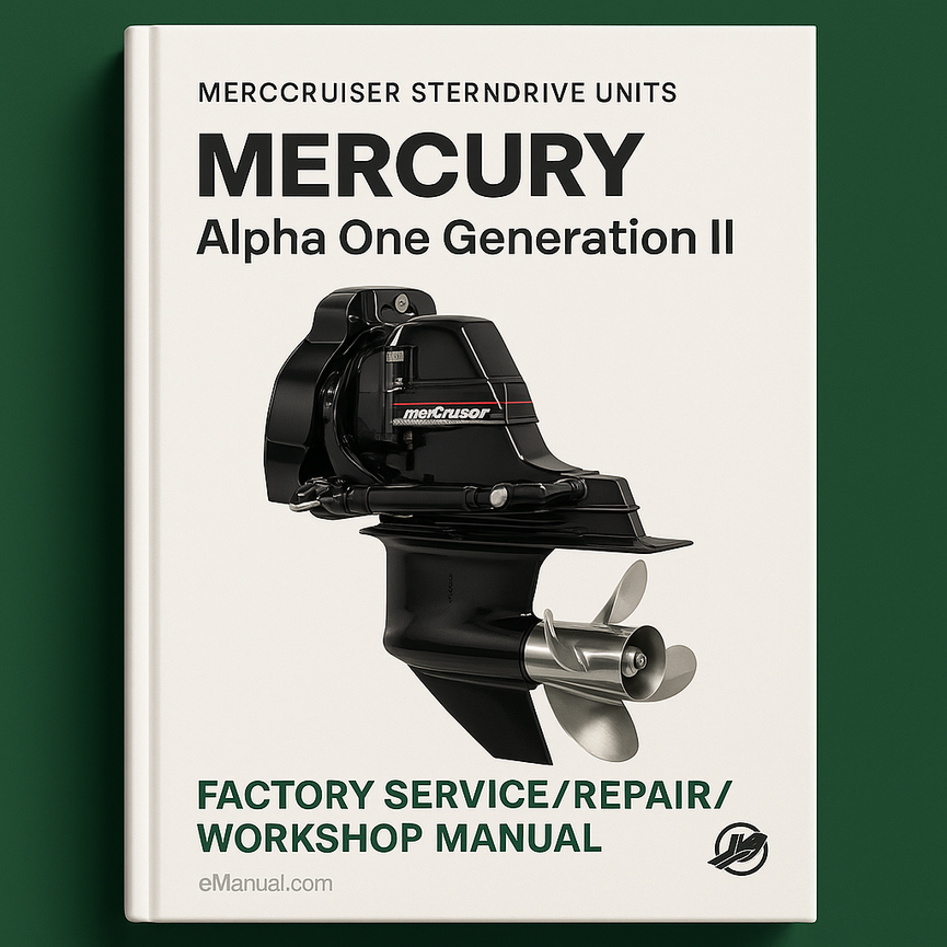 Mercury Mercruiser Sterndrive Units Alpha One Generation II Factory Service/Repair/ Workshop Manual