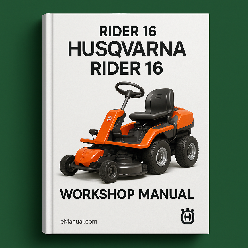 HUSQVARNA RIDER 16 RIDE ON Mower Workshop Manual