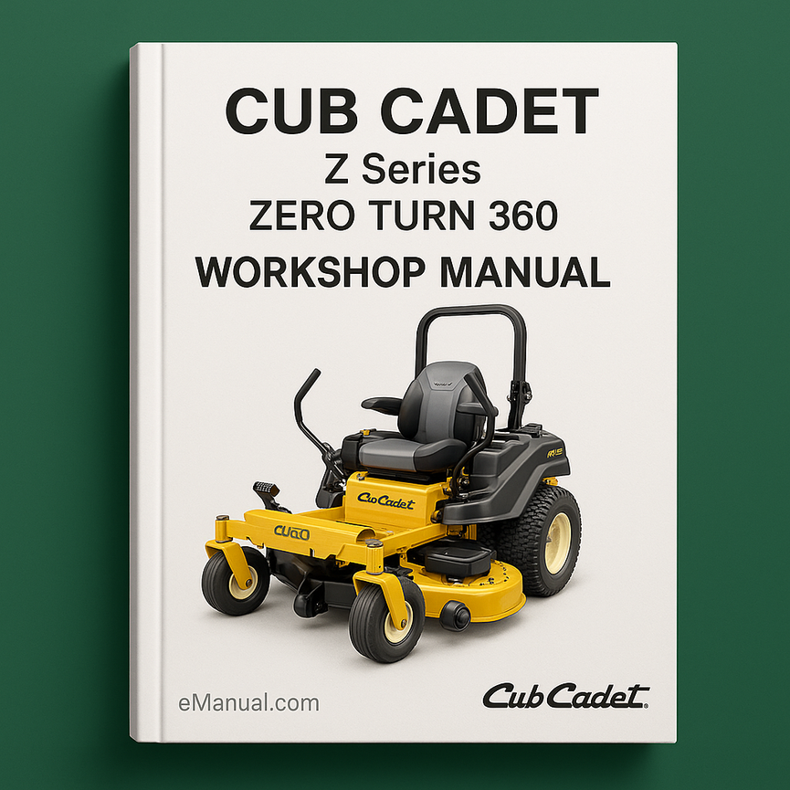 CUB CADET Z Series ZERO TURN 360 Workshop Manual