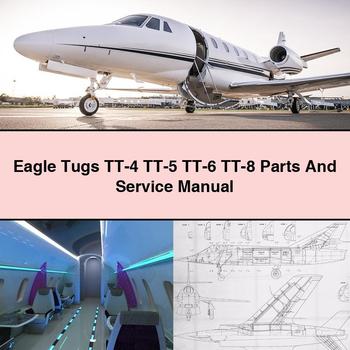 Eagle Tugs TT-4 TT-5 TT-6 TT-8 Parts And Service Repair Manual