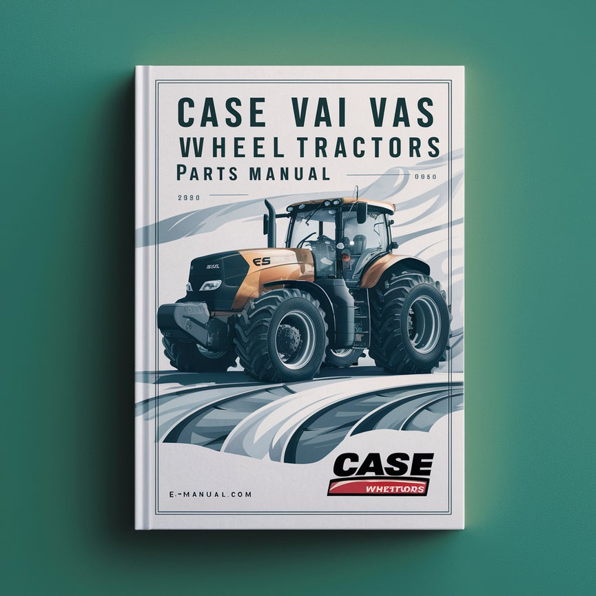 CASE VAI VAS Wheel TRACTORS Parts Manual