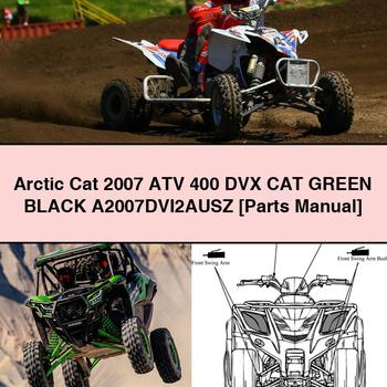 Arctic Cat 2007 ATV 400 DVX CAT GREEN BLACK A2007DVI2AUSZ Parts Manual