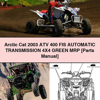 Arctic Cat 2003 ATV 400 FIS Automatic Transmission 4X4 GREEN MRP Parts Manual