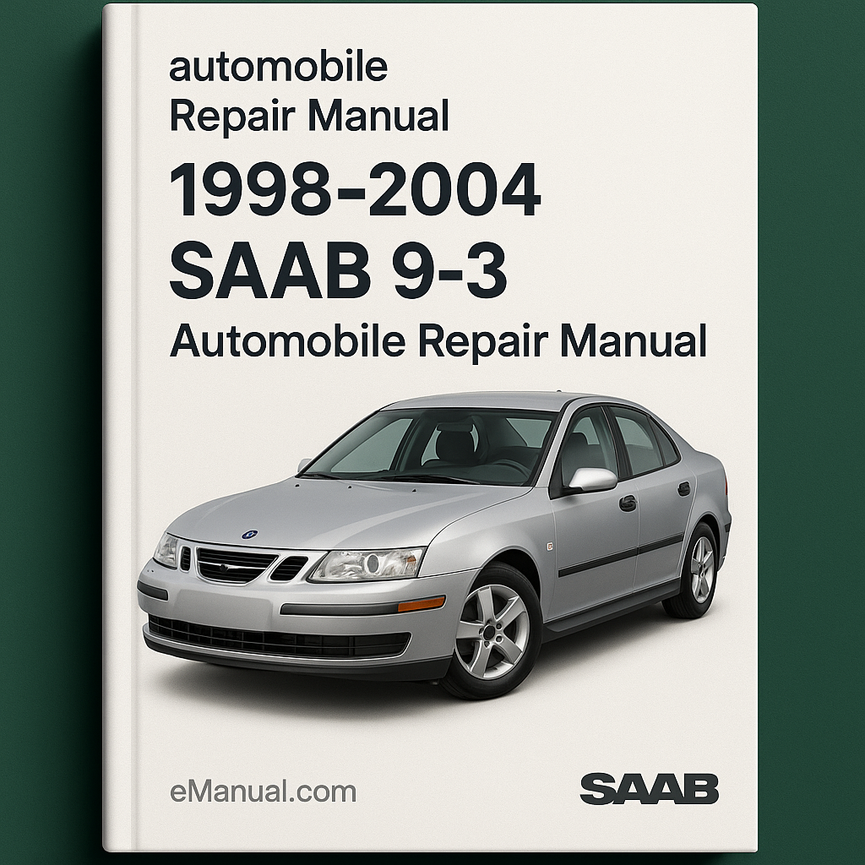 1998-2004 Saab 9-3 Automobile Repair Manual