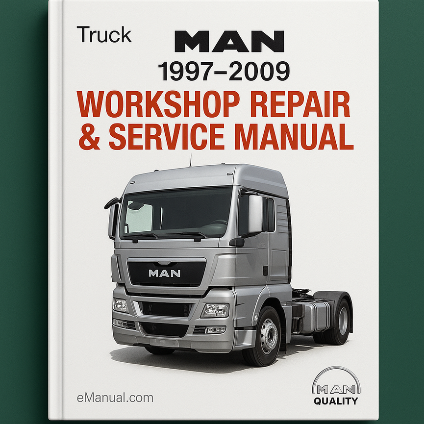 MAN 1997-2009 Truck & BUS Workshop Repair & Service Manual # QUALITY