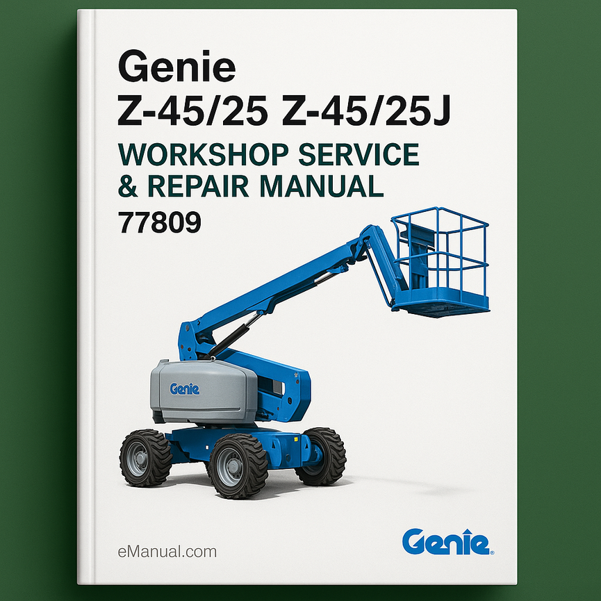 Genie Z-45/25 Z-45/25J Workshop Service Repair Manual 77809