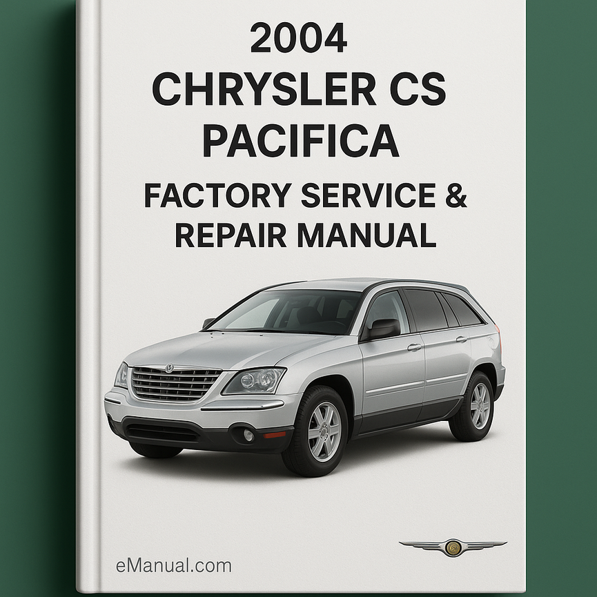 2004 Chrysler CS Pacifica Fabrik Service Reparaturhandbuch Download PDF