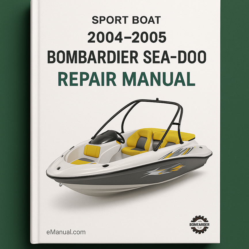 2004-2005 Bombardier Sea Doo Sport Boat Repair Manual