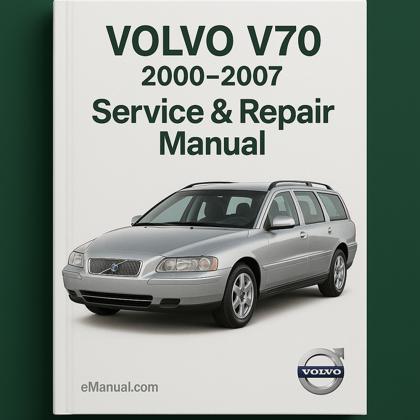 VOLVO V70 2000-2007 Service Repair Manual