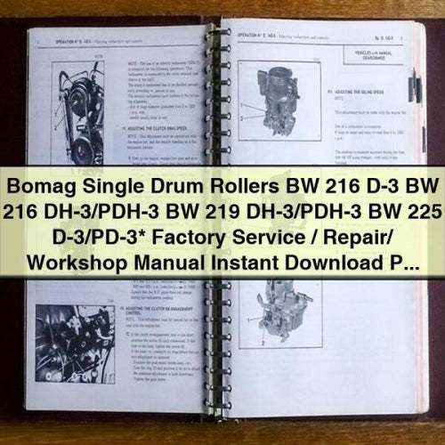 Bomag Single Drum Rollers BW 216 D-3 BW 216 DH-3/PDH-3 BW 219 DH-3/PDH-3 BW 225 D-3/PD-3* Factory Service / Repair/ Workshop Manual