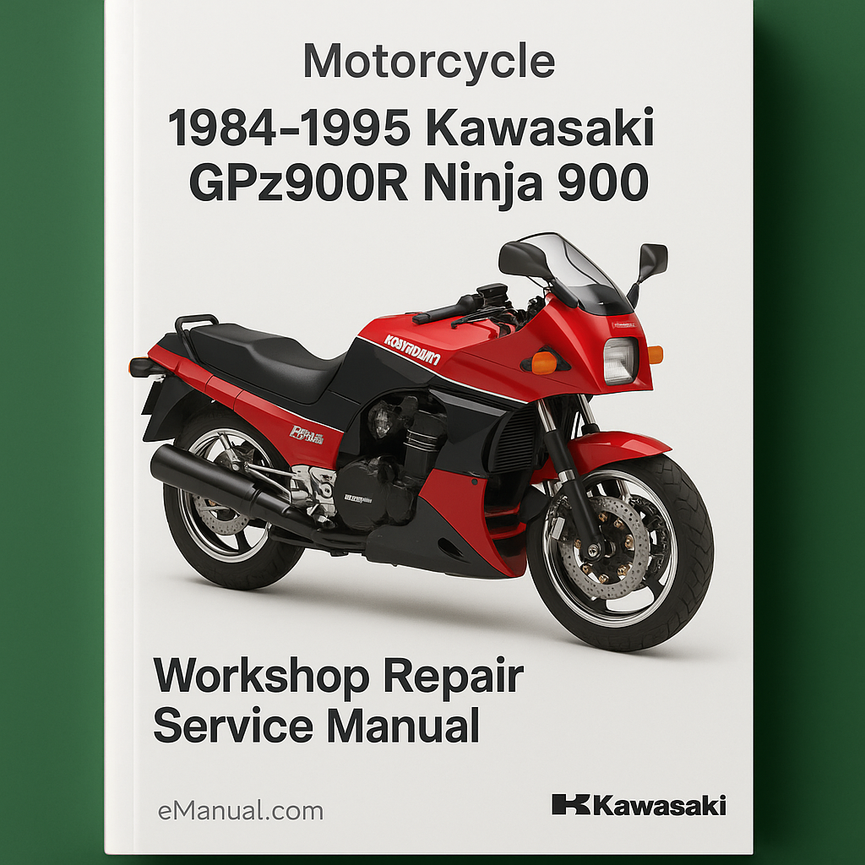 1984-1995 Kawasaki GPz900R Ninja 900 Motorcycle Workshop Repair Service Manual Best