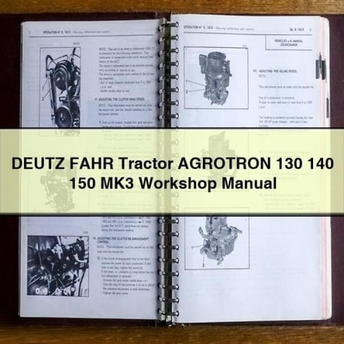 DEUTZ FAHR Tractor AGROTRON 130 140 150 MK3 Workshop Manual