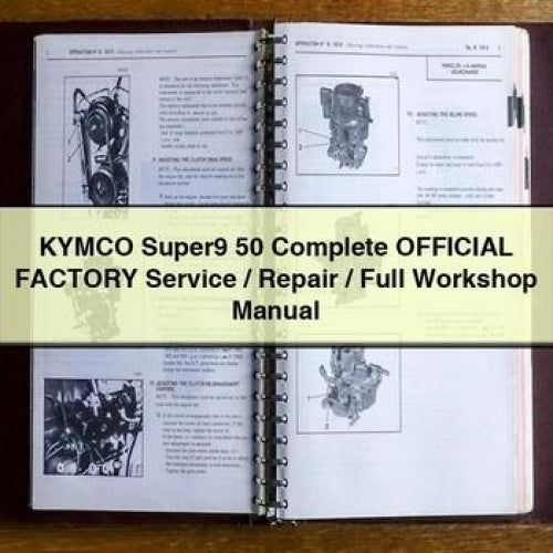 KYMCO Super9 50 Complete OFFICIAL Factory Service / Repair / Full Workshop Manual