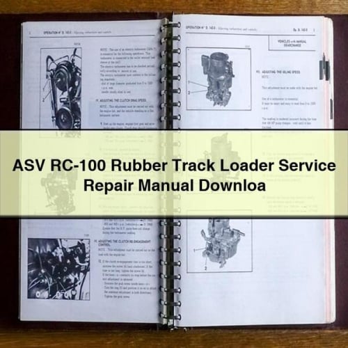 ASV RC-100 Rubber Track Loader Service Repair Manual Downloa