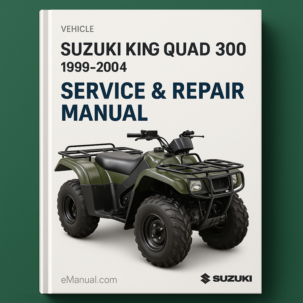 Suzuki King Quad 300 Service Repair Manual 1999-2004