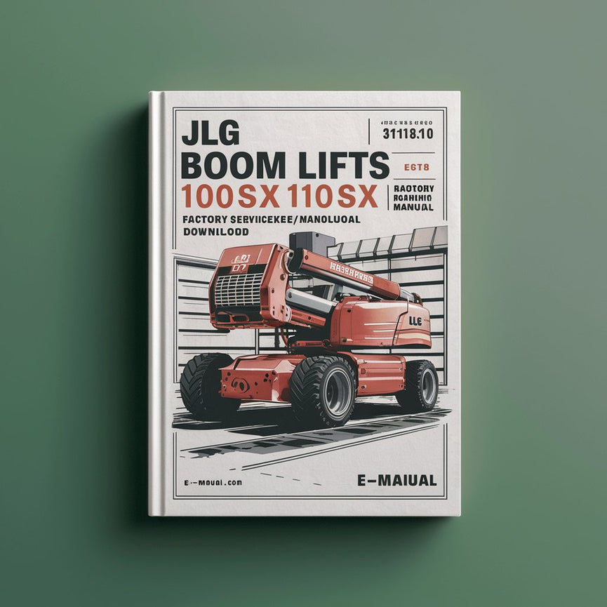 JLG Boom Lifts 100SX 110SX 110SXJ 120SXJ CE* Factory Service / Repair/ Workshop Manual (P/N: 3121810) PDF