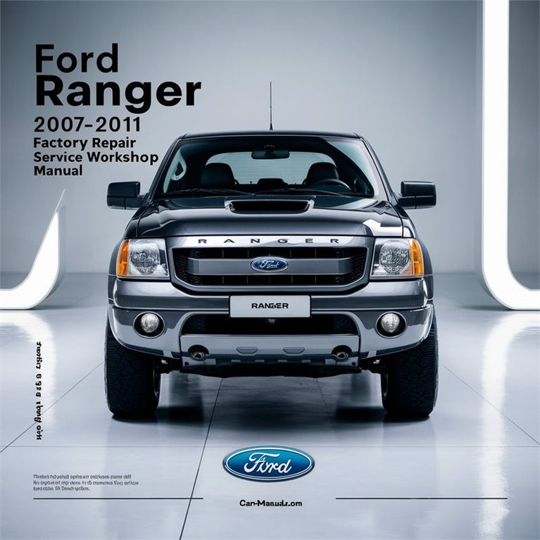 2007-2011 Ford Ranger Service Repair Workshop Manual PDF