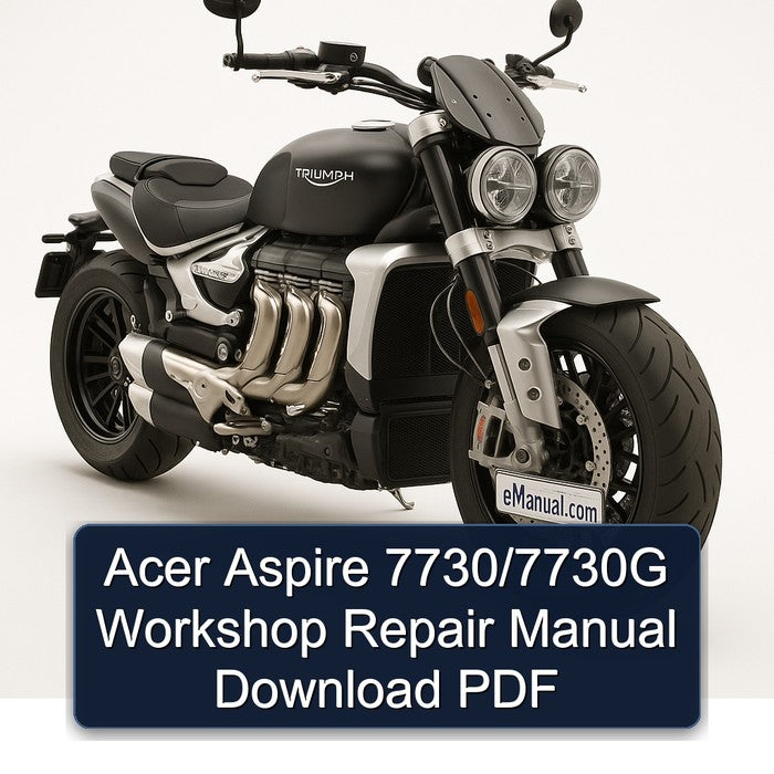 Triumph Rocket Acer Aspire 7730/7730g Service Repair Workshop Manual PDF