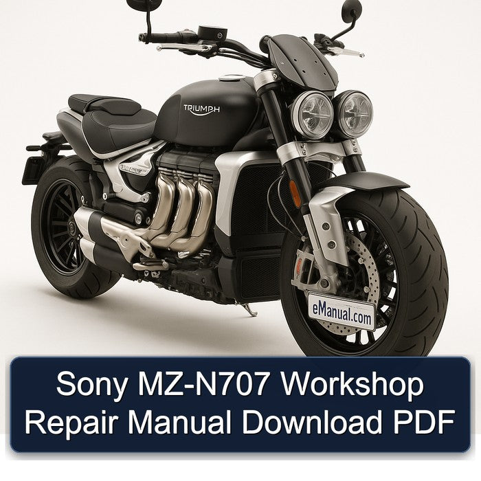 Triumph Rocket Sony MZ-N707 Service Repair Workshop Manual PDF