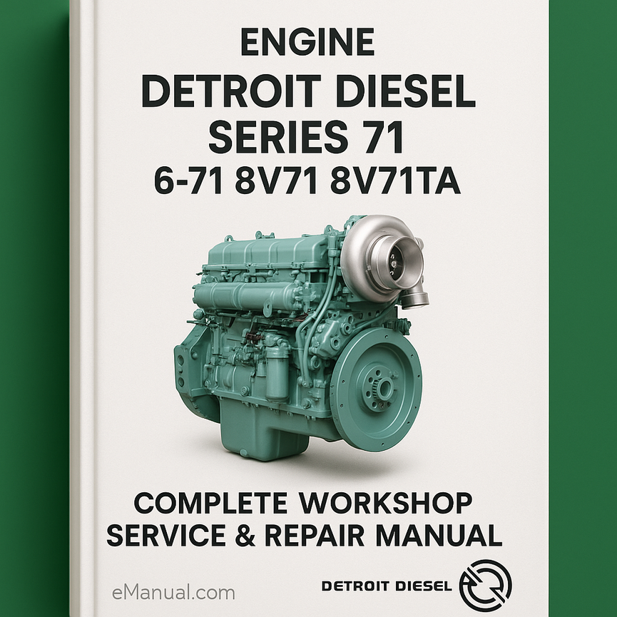 Detroit Diesel Series 71 6-71 8v 71 8V71TA Engine Complete Workshop Service Repair Manual