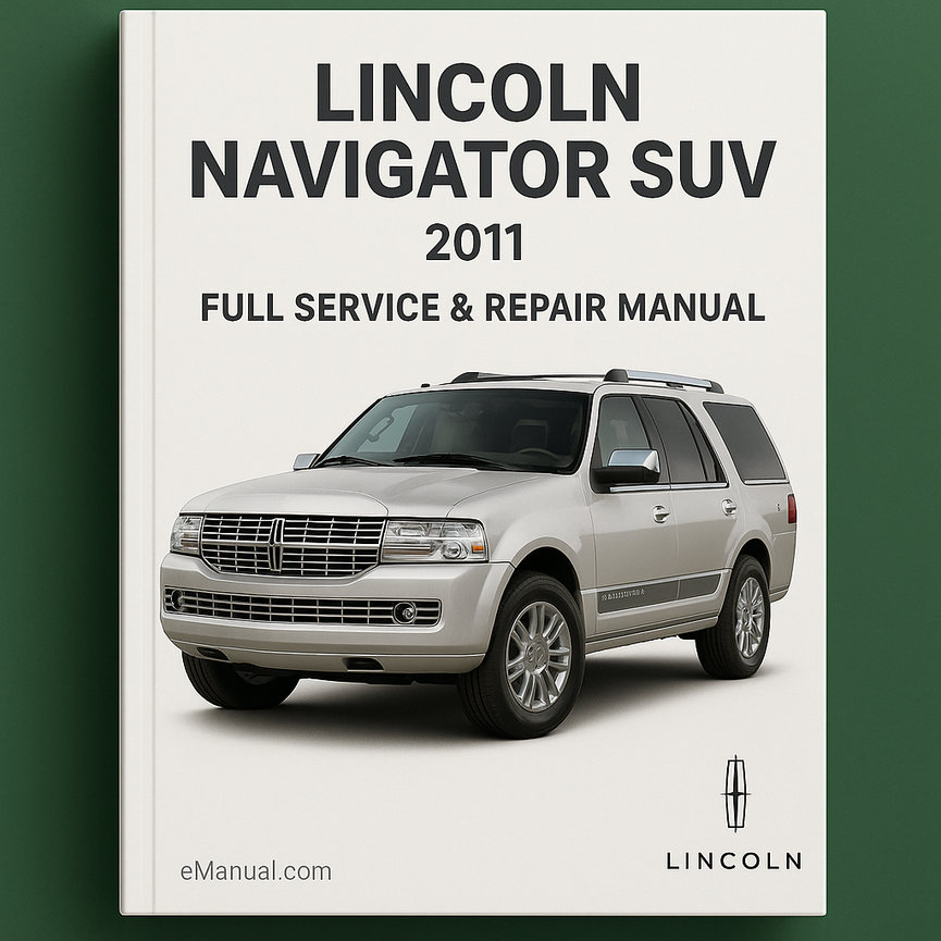 Lincoln Navigator SUV 2011 Full Service & Repair Manual