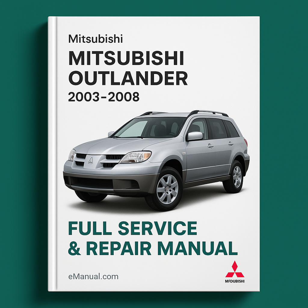 Mitsubushi OUTLAndER 2003-2008 Full Service Repair Manual