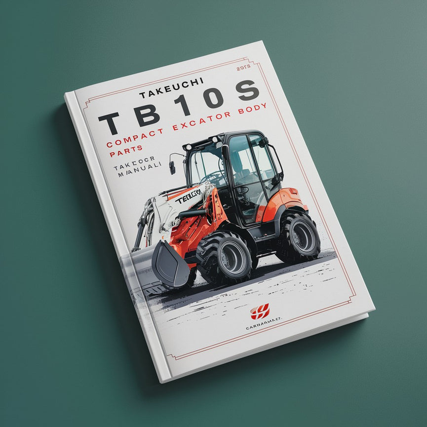 Takeuchi TB10S Compact Excavator (Body) Parts Manual PDF